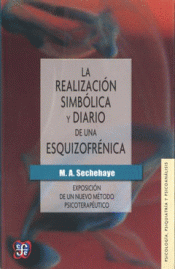 Imagen de cubierta: LA REALIZACIÓN SIMBÓLICA Y DIARIO DE UNA ESQUIZOFRÉNICA