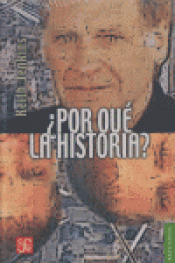 ¿POR QUÉ LA HISTORIA? Imagen de cubierta: ¿POR QUÉ LA HISTORIA?