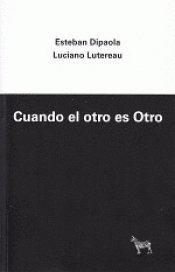 CUANDO EL OTRO ES OTRO Imagen de cubierta: CUANDO EL OTRO ES OTRO