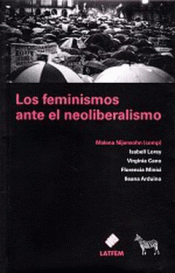 Imagen de cubierta: LOS FEMINISMOS ANTE EL NEOLIBERALISMO