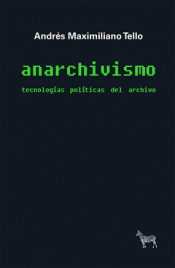 ANARCHIVISMO Imagen de cubierta: ANARCHIVISMO