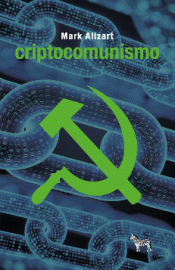 CRIPTOCOMUNISMO Imagen de cubierta: CRIPTOCOMUNISMO