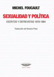 SEXUALIDAD Y POLITICA. ESCRITOS Y ENTREVISTAS 1978-1984 Imagen de cubierta: SEXUALIDAD Y POLITICA. ESCRITOS Y ENTREVISTAS 1978-1984