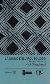 LA MANO DEL ARQUEÓLOGO Imagen de cubierta: LA MANO DEL ARQUEÓLOGO