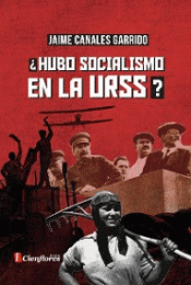 HUBO SOCIALISMO EN LA URSS Imagen de cubierta: HUBO SOCIALISMO EN LA URSS