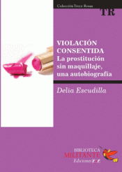 VIOLACIÓN CONSENTIDA Imagen de cubierta: VIOLACIÓN CONSENTIDA