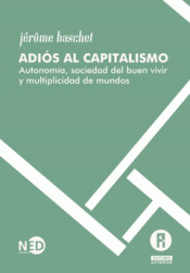 ADIÓS AL CAPITALISMO Imagen de cubierta: ADIÓS AL CAPITALISMO