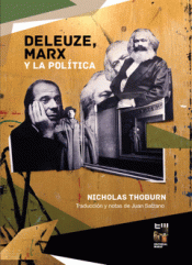 DELEUZE, MARX Y LA POLÍTICA Imagen de cubierta: DELEUZE, MARX Y LA POLÍTICA