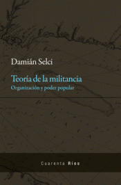 TEORIA DE LA MILITANCIA Imagen de cubierta: TEORIA DE LA MILITANCIA