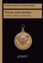 PENSAR ESTE TIEMPO Imagen de cubierta: PENSAR ESTE TIEMPO