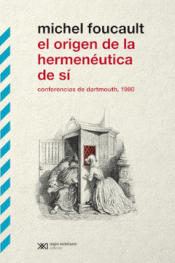 EL ORIGEN DE LA HERMENEUTICA DE SI Imagen de cubierta: EL ORIGEN DE LA HERMENEUTICA DE SI