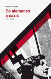 DE ALEMANES A NAZIS Imagen de cubierta: DE ALEMANES A NAZIS