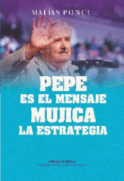PEPE ES EL MENSAJE Imagen de cubierta: PEPE ES EL MENSAJE