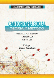Imagen de cubierta: CARTOGRAFÍA SOCIAL: TEORÍA Y MÉTODO. ESTRATEGIAS PARA UNA EFICAZ TRANSFORMACIÓN COMUNITARIA