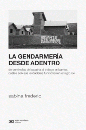 Imagen de cubierta: GENDARMERIA DESDE ADENTRO