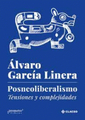 Cover Image: POSNEOLIBERALISMO. TENSIONES Y COMPLEJIDADES