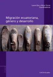 MIGRACIÓN ECUATORIANA, GÉNERO Y DESARROLLO Imagen de cubierta: MIGRACIÓN ECUATORIANA, GÉNERO Y DESARROLLO