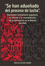 SE HAN ADUEÑADO DEL PROCESO DE LUCHA Imagen de cubierta: SE HAN ADUEÑADO DEL PROCESO DE LUCHA