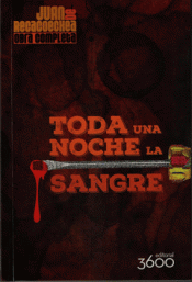 TODA UNA NOCHE LA SANGRE Imagen de cubierta: TODA UNA NOCHE LA SANGRE