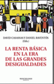 Imagen de cubierta: LA RENTA BÁSICA EN LA ERA DE LAS GRANDES DESIGUALDADES