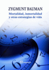 Imagen de cubierta: MORTALIDAD, INMORTALIDAD Y OTRAS ESTRATEGIAS DE VIDA
