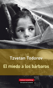 Imagen de cubierta: EL MIEDO A LOS BÁRBAROS