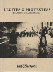 Imagen de cubierta: LLUITES O PROTESTES?