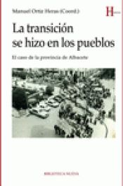 Imagen de cubierta: LA TRANSICIÓN SE HIZO EN LOS PUEBLOS