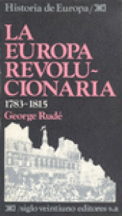 Imagen de cubierta: LA EUROPA REVOLUCIONARIA, 1783-1815