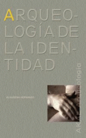 Imagen de cubierta: ARQUEOLOGÍA DE LA IDENTIDAD