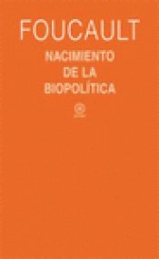 Imagen de cubierta: NACIMIENTO DE LA BIOPOLÍTICA