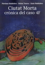 Imagen de cubierta: CIUTAT MORTA CRÓNICA DEL CASO 4F