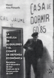 Imagen de cubierta: LA HUELGA DE ALQUILERES Y EL COMITÉ DE DEFENSA ECONÓMICA