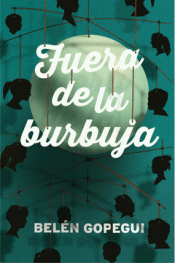 Imagen de cubierta: FUERA DE LA BURBUJA
