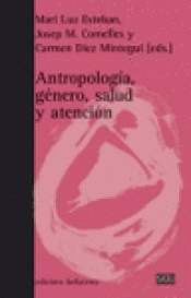 Imagen de cubierta: ANTROPOLOGÍA, GÉNERO, SALUD Y ATENCIÓN