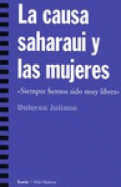 Imagen de cubierta: LA CAUSA SAHARAUI Y LAS MUJERES