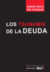 Imagen de cubierta: LOS TSUNAMIS DE LA DEUDA