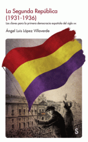 Imagen de cubierta: LA SEGUNDA REPÚBLICA (1931-1936)