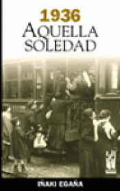 Imagen de cubierta: 1936 AQUELLA SOLEDAD