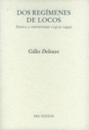 Imagen de cubierta: DOS REGÍMENES DE LOCOS. TEXTOS Y ENTREVISTAS (1975-2005)