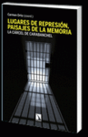 Imagen de cubierta: LUGARES DE REPRESIÓN, PAISAJES DE LA MEMORIA