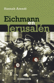Imagen de cubierta: EICHMANN EN JERUSALÉN