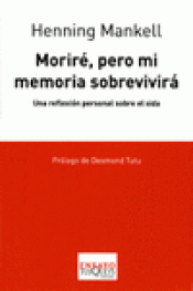 Imagen de cubierta: MORIRÉ PERO MI MEMORIA SOBREVIVIRÁ