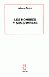 Imagen de cubierta: LOS HOMBRES Y SUS SOMBRAS