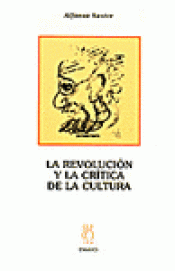 Imagen de cubierta: LA REVOLUCIÓN Y CRÍTICA DE LA CULTURA