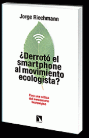 Imagen de cubierta: ¿DERROTÓ EL SMARTPHONE AL MOVIMIENTO ECOLOGISTA?