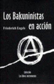 Imagen de cubierta: LOS BAKUNINISTAS EN ACCIÓN