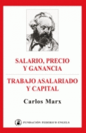 Imagen de cubierta: SALARIO, PRECIO Y GANANCIA ; TRABAJO ASALARIADO Y CAPITAL