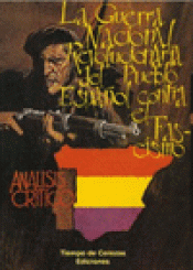 Imagen de cubierta: LA GUERRA NACIONAL REVOLUCIONARIA DEL PUEBLO ESPAÑOL CONTRA EL FASCISMO