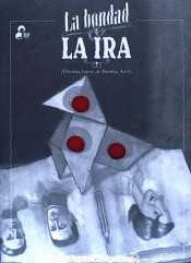 Imagen de cubierta: LA BONDAD Y LA IRA